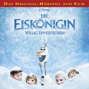 Die Eiskönigin - Völlig unverfroren: Das Original-Hörspiel zum Film Hörbuch